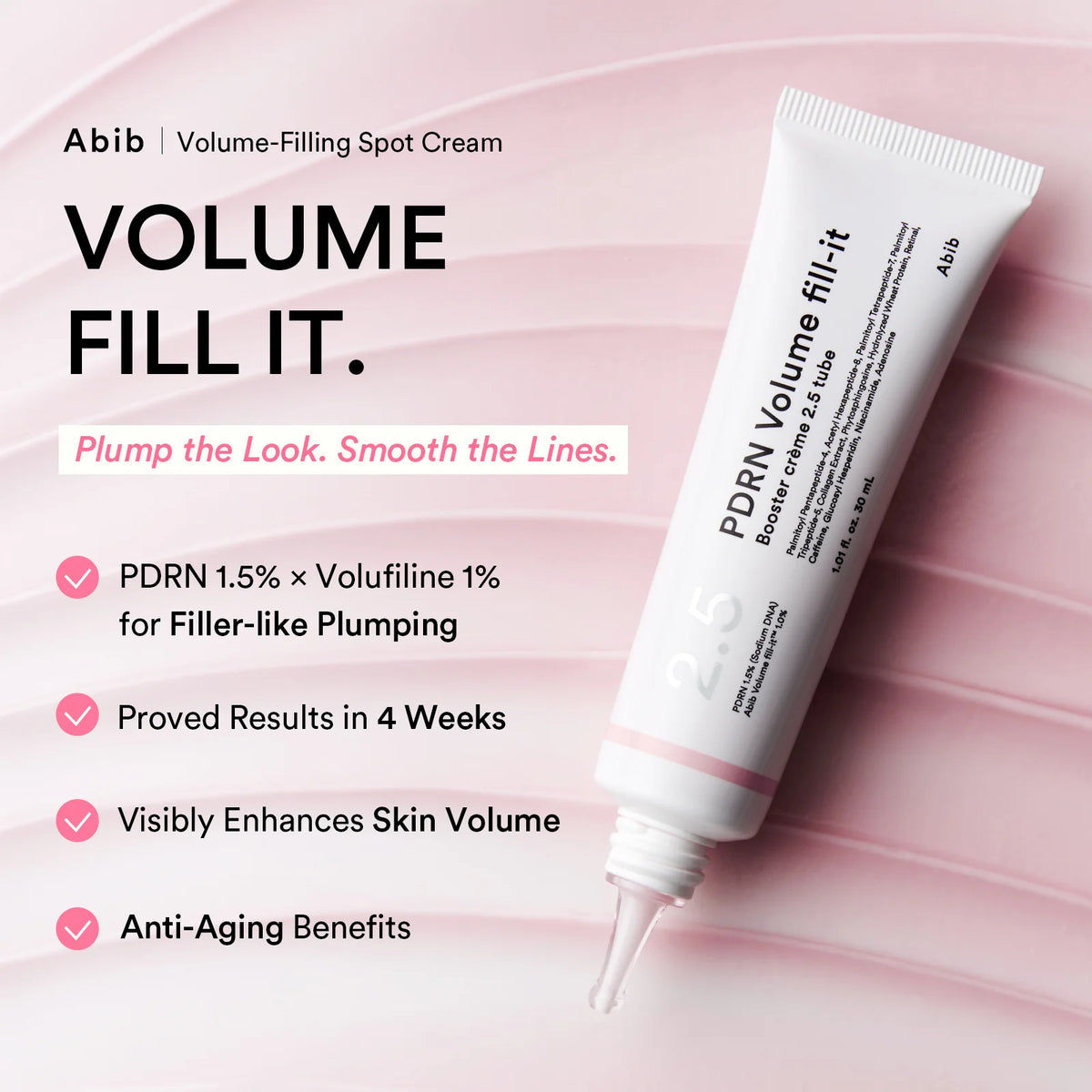 Abib PDRN Volume Fill-it tube on swirls of pink cream, with 1.5% PDRN and 1% Volufiline